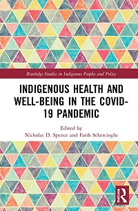 Indigenous Health and Well-Being the COVID-19 Pandemic