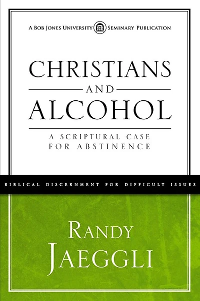 Christians and Alcohol: A Scriptural Case for Abstinence