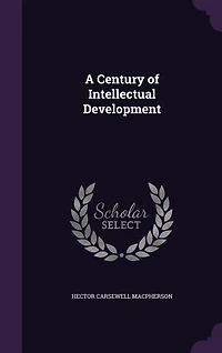 A Century of Intellectual Development (Classic Reprint)