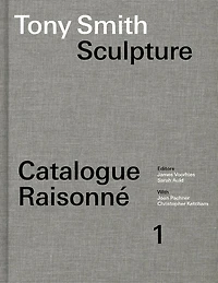 Tony Smith Architecture: Catalogue Raisonné Volume 2