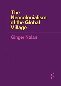 the Neocolonialism of Global Village