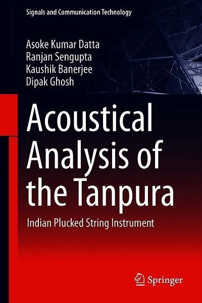 Acoustical Analysis of the Tanpura: Indian Plucked String Instrument