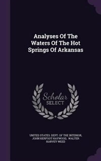 Analyses of the Waters Hot Springs Arkansas
