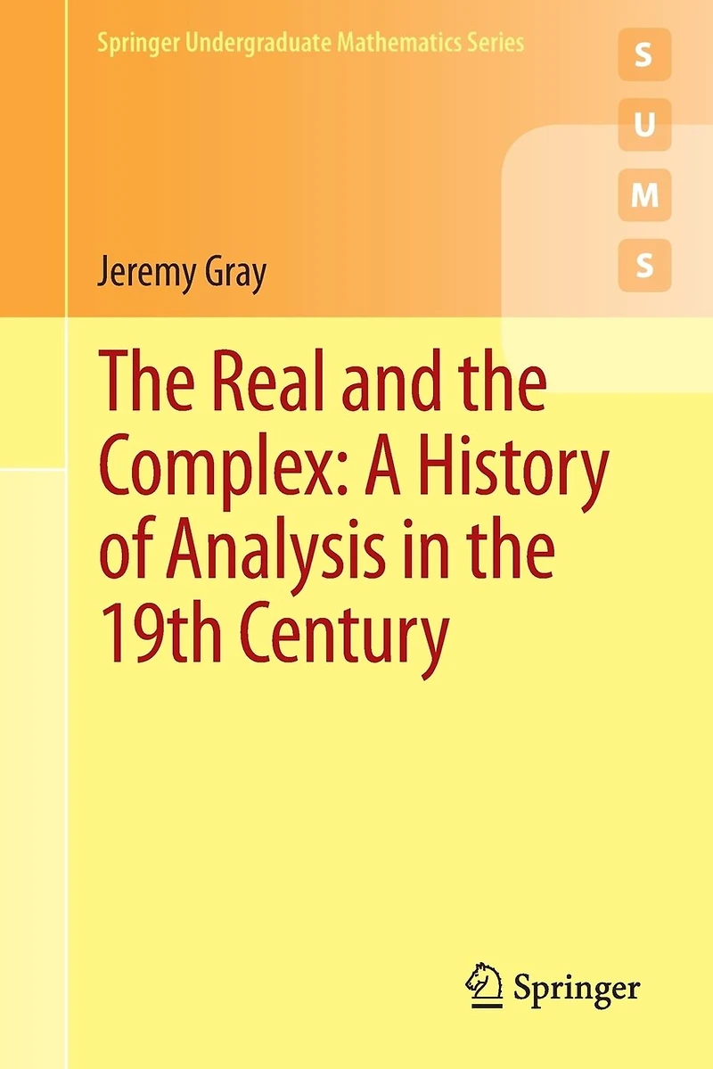 the Real and Complex: A History of Analysis 19th Century