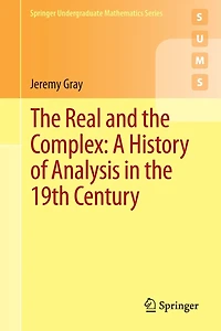 the Real and Complex: A History of Analysis 19th Century