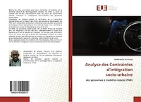 Analyse des Contraintes d'intégration socio-urbaine: des personnes à mobilité réduite (PMR)