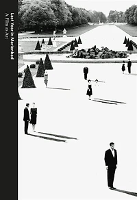 Last Year In Marienbad: A Film As Art