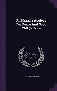An Humble Apology For Peace And Good Will (letters)