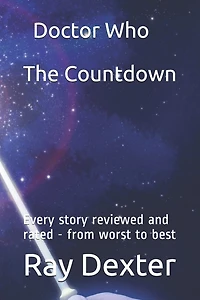 Doctor Who - The Countdown: Every story reviewed and rated - from worst to best