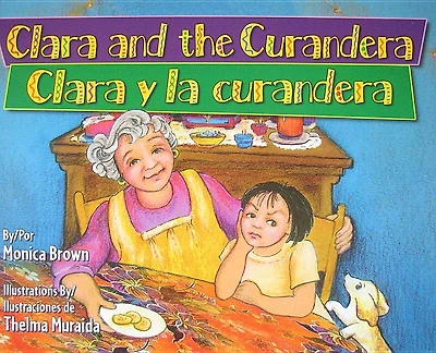 Clara and the Curandera/Clara y La Curandera