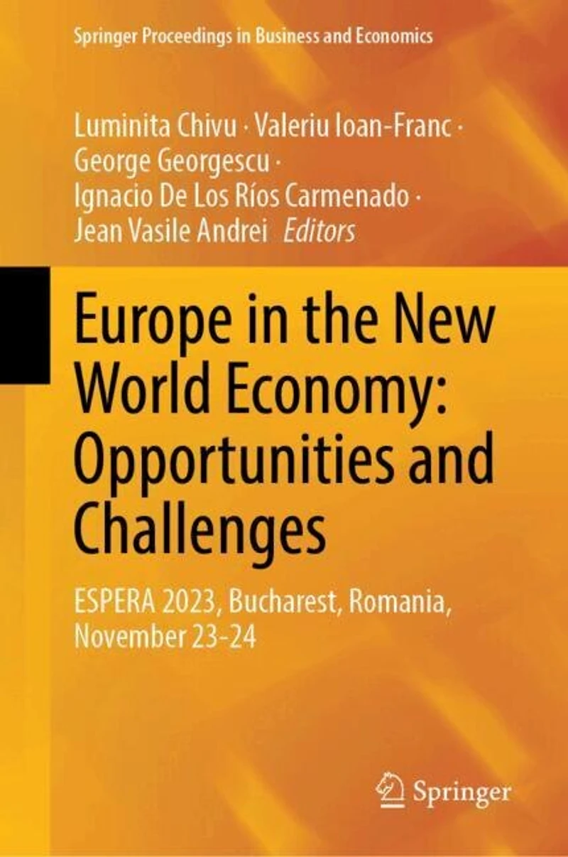 Europe the New World Economy: Opportunities and Challenges: ESPERA 2023, Bucharest, Romania, November 23-24