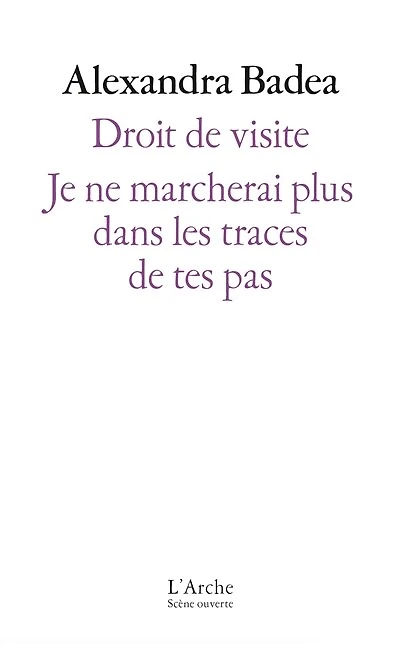 Droit de visite ; Je ne marcherai plus dans les traces de tes pas