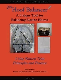 the Hoof Balancer: A Unique Tool for Balancing Equine Hooves