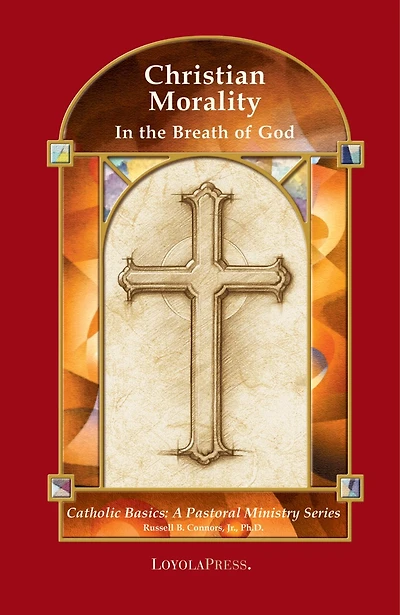 Christian Morality: In The Breath Of God