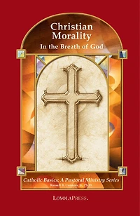 Christian Morality: In The Breath Of God