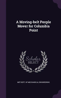 A Moving-belt People Mover for Columbia Point