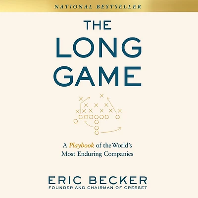 the Long Game: A Playbook of World’s Most Enduring Companies