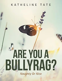 Are You A Bullyrag?: Naughty Or Nice