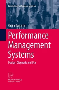 Performance Management Systems: Design, Diagnosis And Use