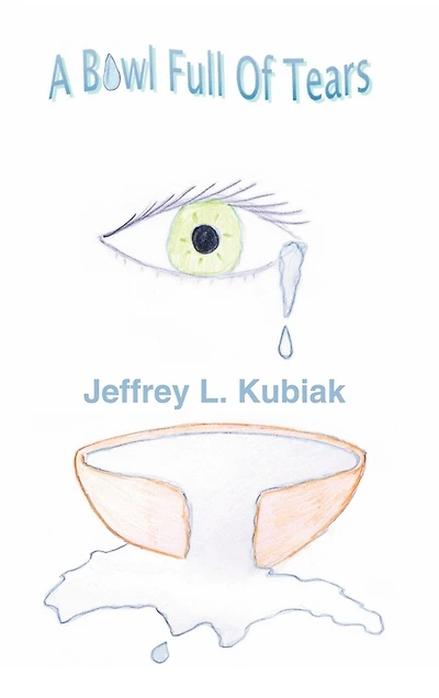 A Bowl Full Of Tears