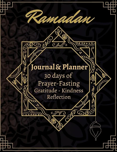 ramadan journal and planner: ramadan daily planner reflection,30 days prayer fasting gratitude and kindness calendar of good deed and challenge