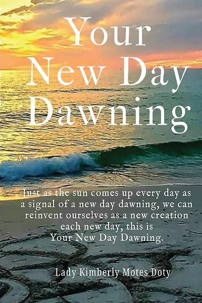 Your New Day Dawning