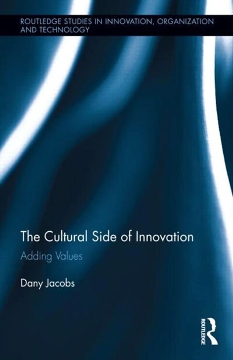 The Cultural Side Of Innovation: Adding Values