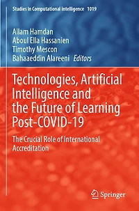 Technologies, Artificial Intelligence and the Future of Learning Post-COVID-19: The Crucial Role of International Accreditation