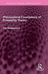 Philosophical Foundations of Probability Theory
