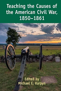 Teaching the Causes of American Civil War, 1850-1861