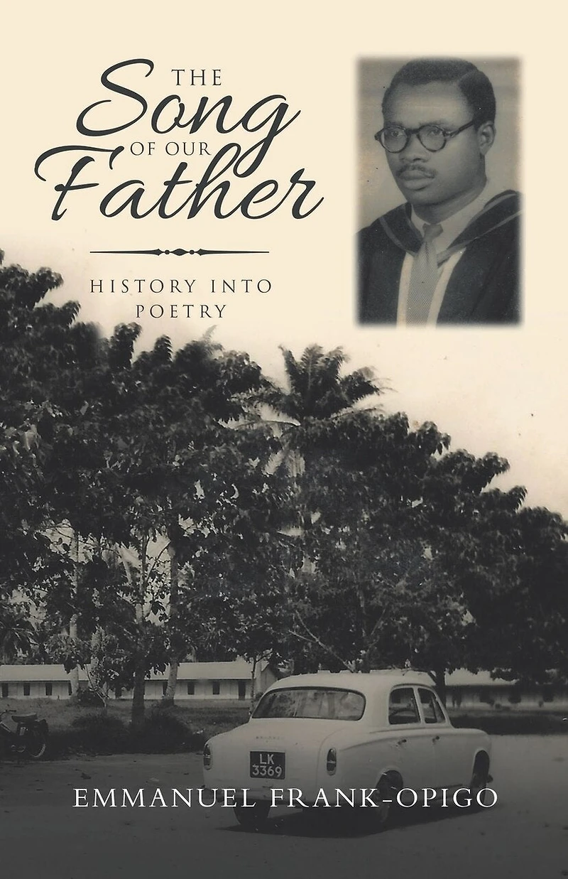The Song Of Our Father: History Into Poetry