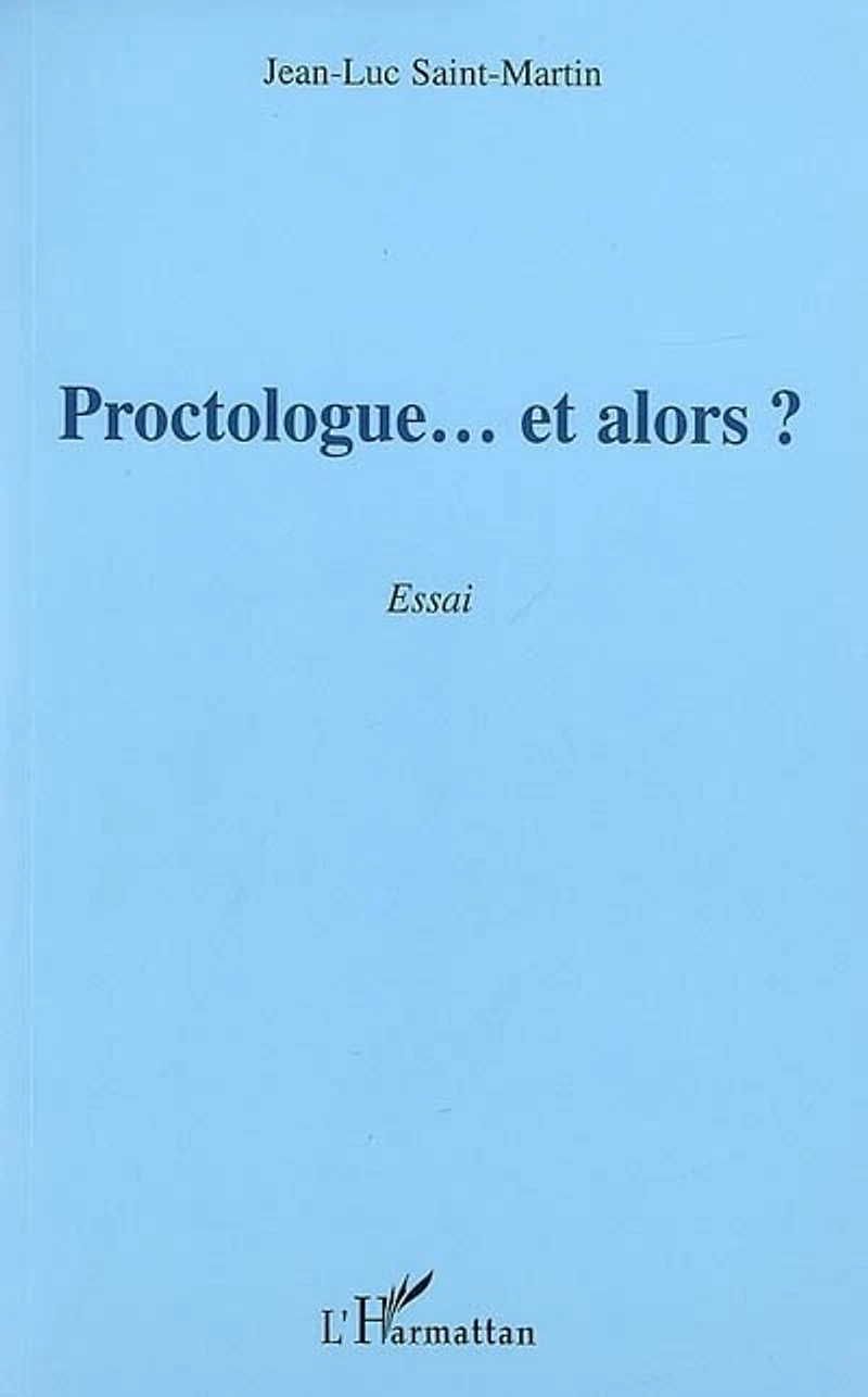 Proctologue...et alors?