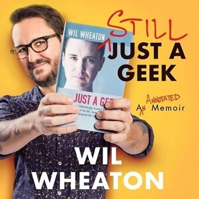 Still Just a Geek: An Annotated Memoir