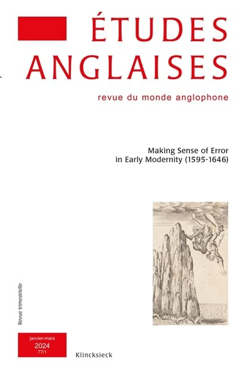 Etudes anglaises, n°77-1. Making sense of error in early modernity (1595-1646)