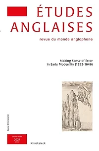 Etudes anglaises, n°77-1. Making sense of error in early modernity (1595-1646)