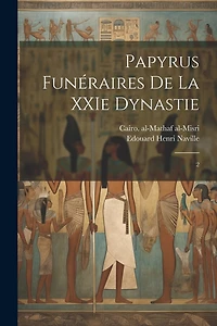 Papyrus funéraires de la XXIe dynastie: 2