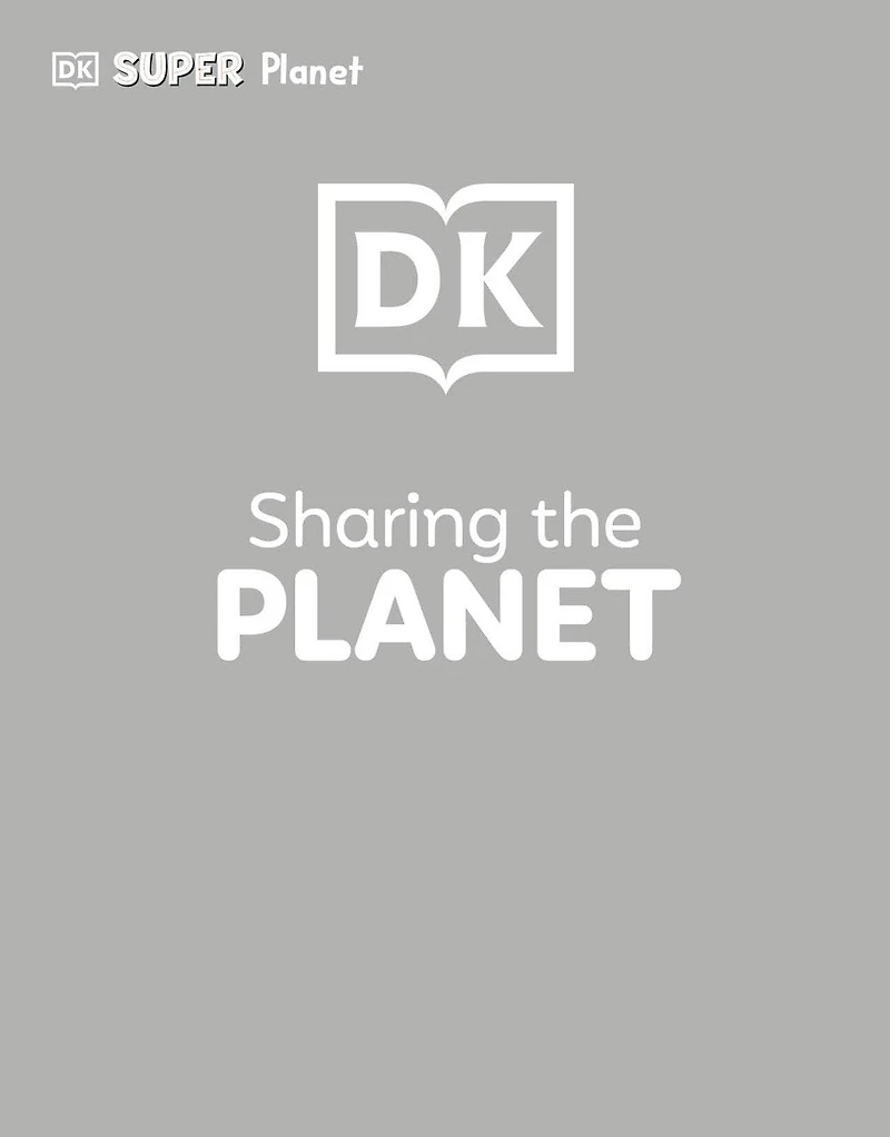 DK Super Planet Sharing the