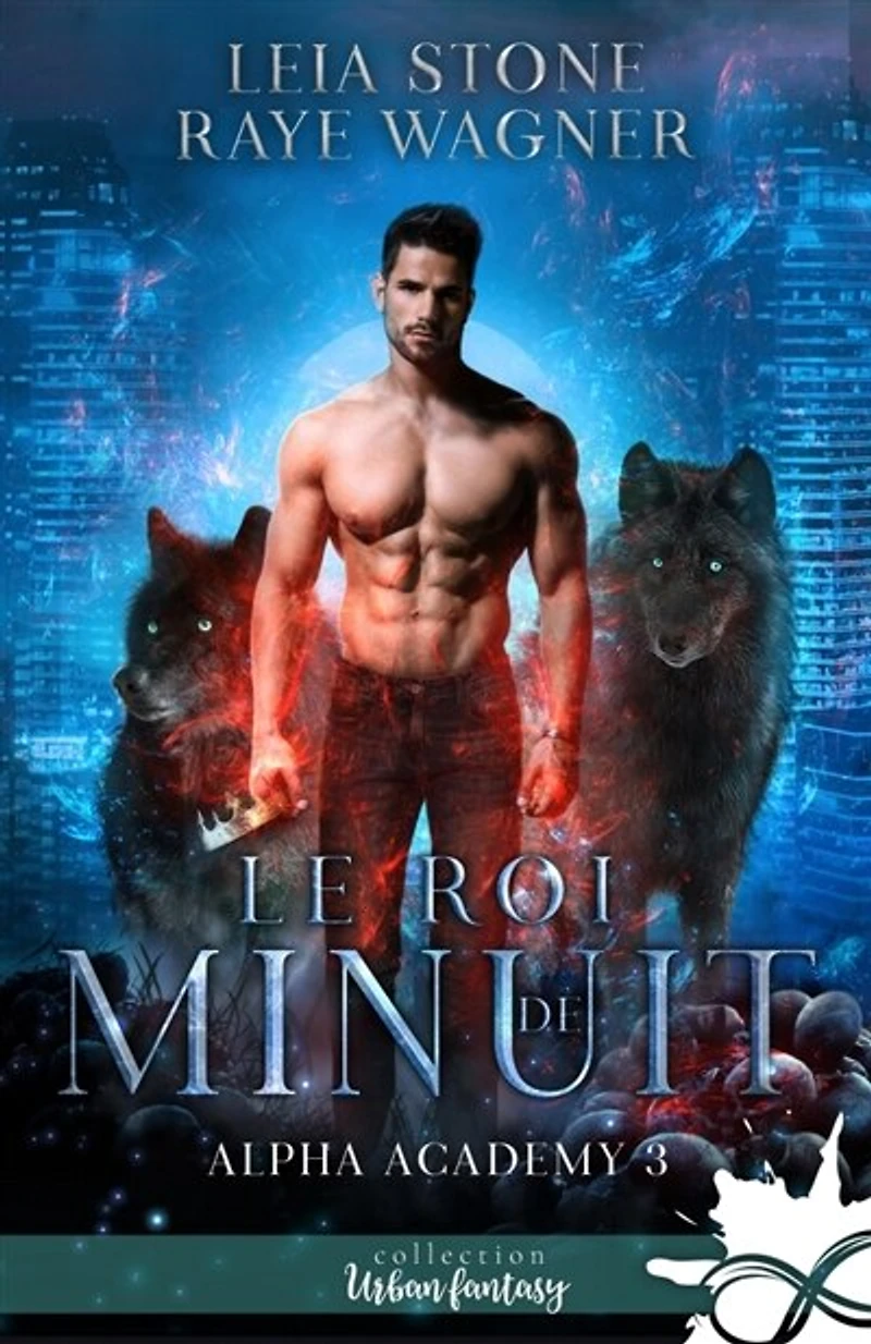 Le roi de minuit : Alpha Academy, T3: T3