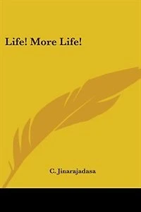 Life! More Life!