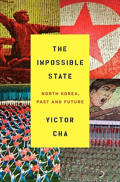 The Impossible State, Updated Edition: North Korea, Past and Future
