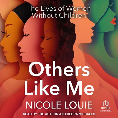 Others Like Me: The Lives of Women Without Children