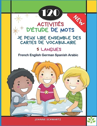 120 Activités D'Étude de Mots Je Peux Lire Ensemble des Cartes de Vocabulaire 5 Langues French English German Spanish Arabic: Jeux pour apprendre la phrase de base et les mots enfants de base - Sight word games reading flashcards for kids 5-8 ans
