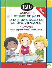 120 Activités D'Étude de Mots Je Peux Lire Ensemble des Cartes de Vocabulaire 5 Langues French English German Spanish Arabic: Jeux pour apprendre la phrase de base et les mots enfants de base - Sight word games reading flashcards for kids 5-8 ans