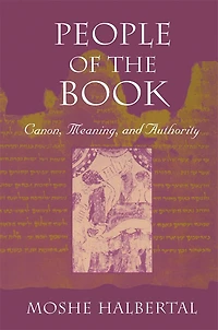 People of the Book: Canon, Meaning, and Authority