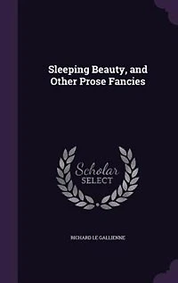 Sleeping Beauty, and Other Prose Fancies