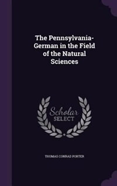 the Pennsylvania-German Field of Natural Sciences