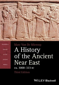 A History of the Ancient Near East ca. 3000 - 323 BC