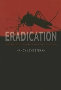Eradication: Ridding the World of Diseases Forever?