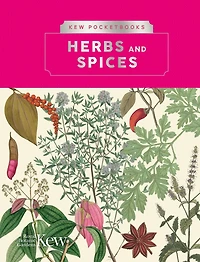 Kew Pocketbooks: Herbs and Spices