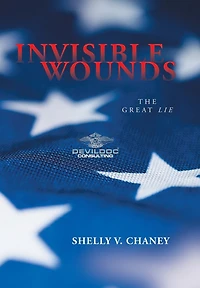 Invisible Wounds: The Great Lie